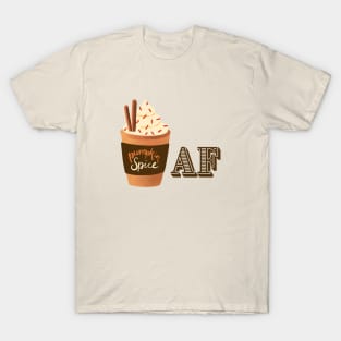 Pumpkin Spice AF T-Shirt